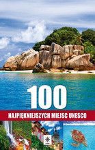 100 NAJPIĘKNIEJSZYCH MIEJSC UNESCO TW