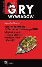 APARAT CENTRALNY 1 ZARZĄDU GŁÓWNEGO KGB JAKO INSTRUMENT REALIZACJI GLOBALNEJ STRATEGII KREMLA 1954-1