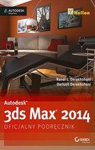 AUTODESK 3DS MAX 2014 OFICJALNY PODRĘCZNIK
