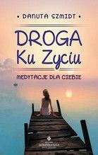DROGA KU ŻYCIU