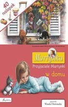 PRZYJACIELE MARTYNKI W DOMU MARTYNKA