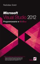 VISUAL STUDIO 2012 PROGRAMOWANIE W C I C++