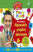 NIEZWYKŁE PROJEKTY PLASTYCZNE MISTER MAKER PAN ROBÓTKA TW