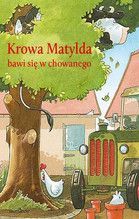 KROWA MATYLDA BAWI SIĘ W CHOWANEGO