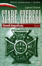 SZARE SZEREGI SŁOWNIK BIOGRAFICZNY TOM II TW