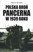 POLSKA BROŃ PANCERNA W 1939 ROKU
