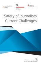 SAFETY OF JOURNALISTS CURRENT CHALLENGES